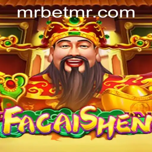 Discover the Excitement of FaCaiShen: A Thrilling Adventure with MrBet